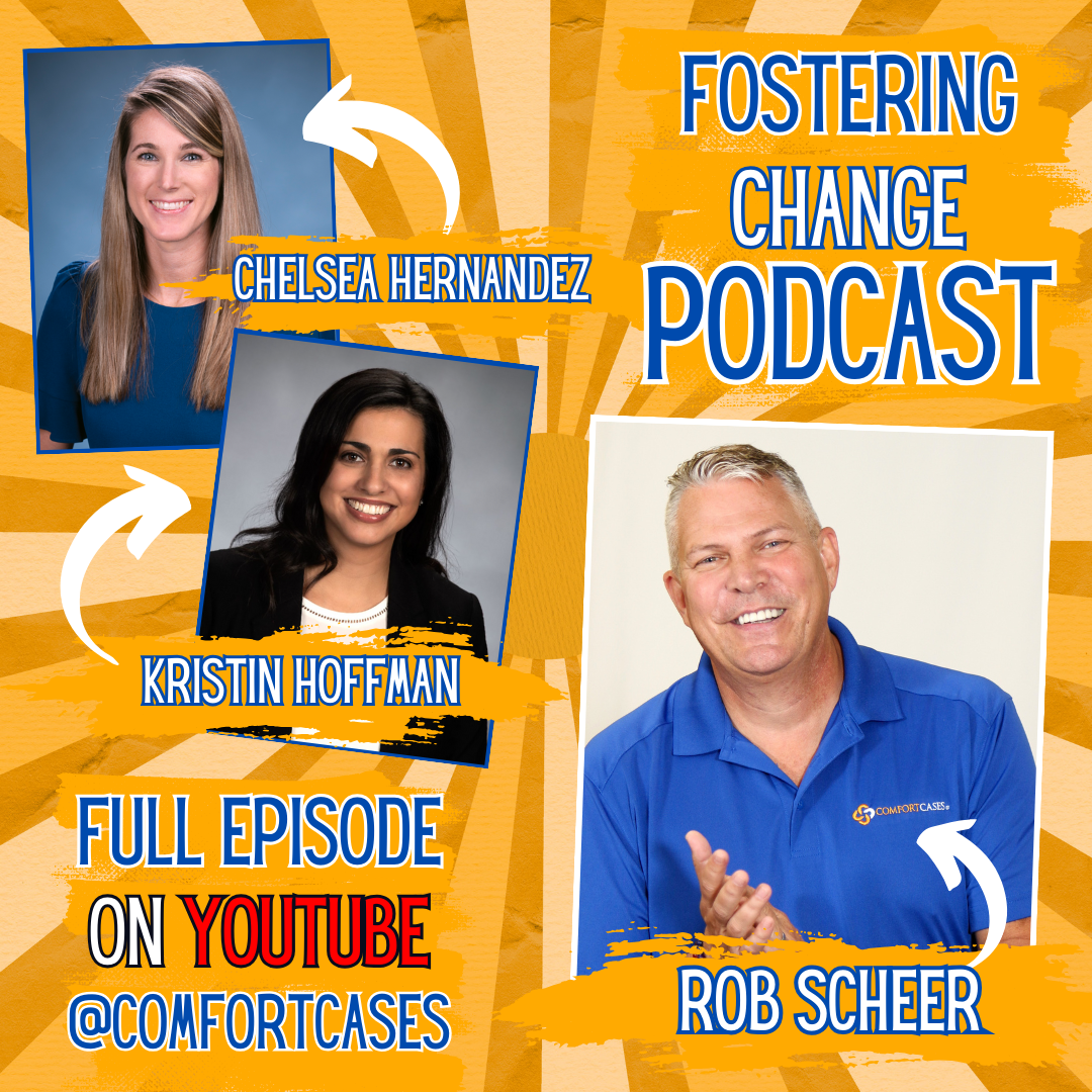 Fostering Change Podcast with Dr. Kristin Hoffman, Ph.D., Chief Program Officer and Child Psychologist and Chelsea Henandez, LCSW, Clinical Director of the All Star Children’s Foundation | Hosted by Rob Scheer